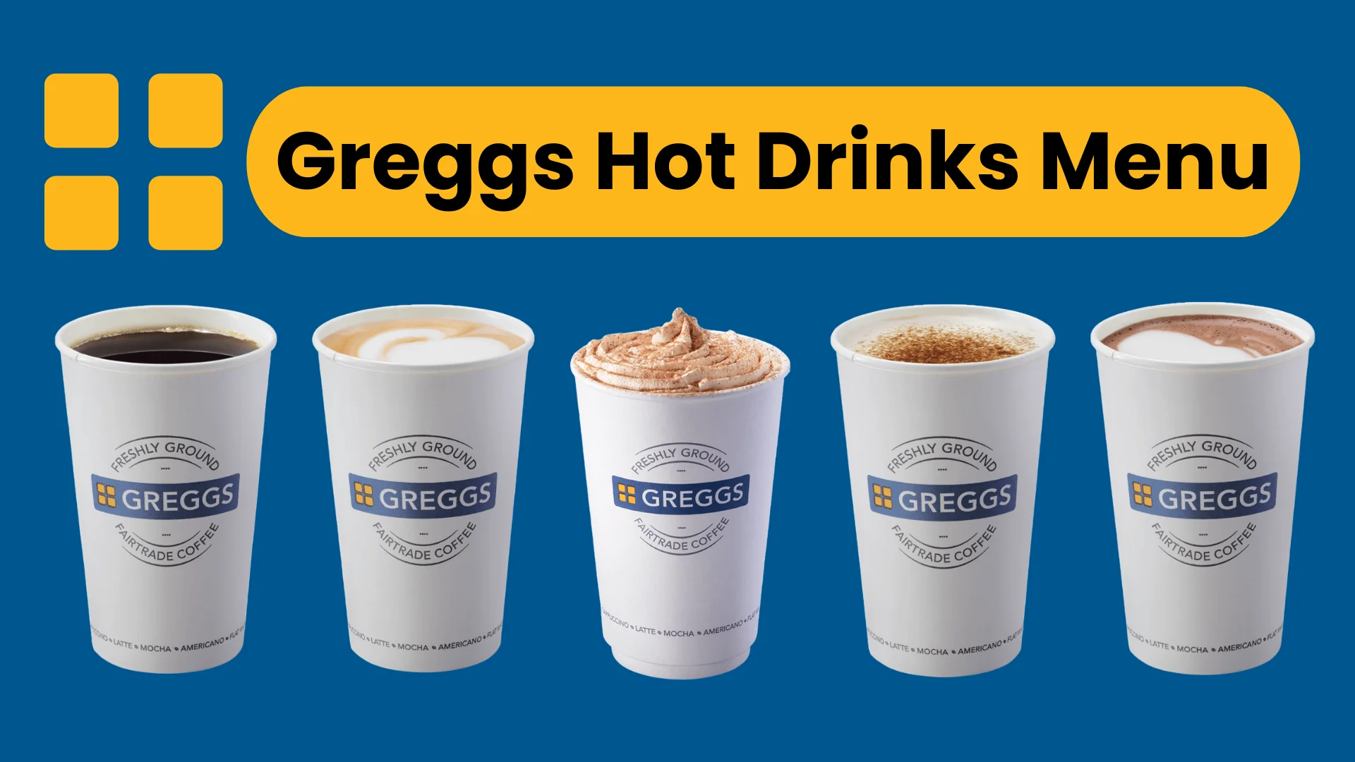 Greggs Coffee Menu With Latest Prices 1 Greggs Coffee Menu 2